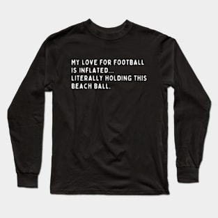 Football Shirt | Football Quotes | Funny Football Quotes | Unisex Tshirt | Hoodie | Tank | Baseball Tee | Crewneck | Long Sleeve T-shirt | Mug Design | Tote Bag Long Sleeve T-Shirt